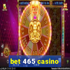 bet 465 casino